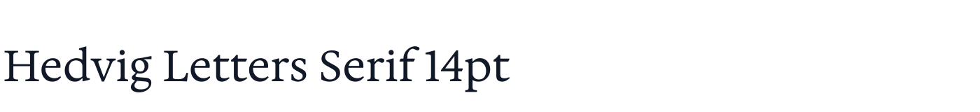 Hedvig Letters Serif 14pt — HedvigLettersSerif14pt-Regular.ttf