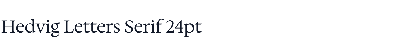 Hedvig Letters Serif 24pt — HedvigLettersSerif24pt-Regular.otf