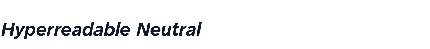 Hyperreadable Neutral — HyperreadableNeutral-BoldItalic.ttf