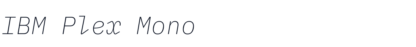 IBM Plex Mono — IBMPlexMono-ExtraLightItalic.ttf
