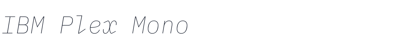 IBM Plex Mono — IBMPlexMono-ThinItalic.ttf