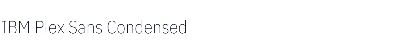 IBM Plex Sans Condensed — IBMPlexSansCondensed-ExtraLight.ttf