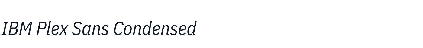 IBM Plex Sans Condensed — IBMPlexSansCondensed-Italic.ttf