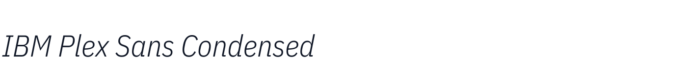 IBM Plex Sans Condensed — IBMPlexSansCondensed-LightItalic.ttf