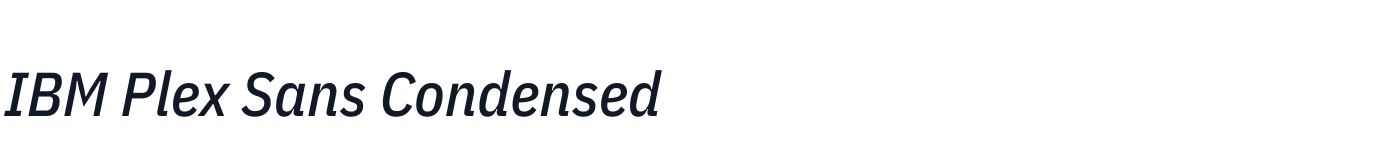 IBM Plex Sans Condensed — IBMPlexSansCondensed-MediumItalic.ttf