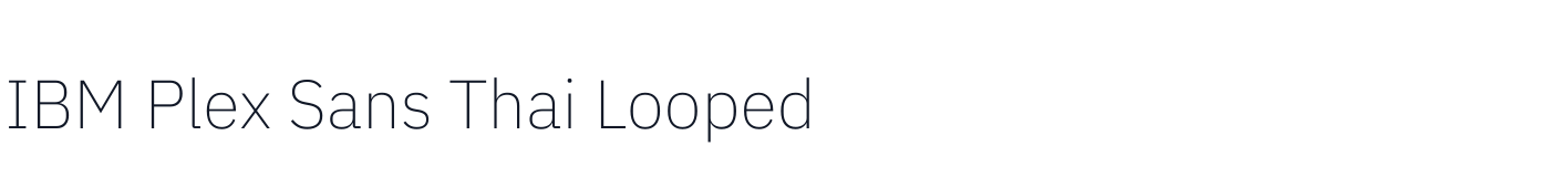 IBM Plex Sans Thai Looped — IBMPlexSansThaiLooped-ExtraLight.ttf