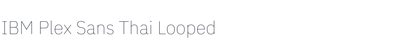 IBM Plex Sans Thai Looped — IBMPlexSansThaiLooped-Thin.ttf
