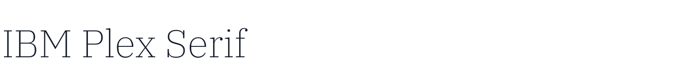 IBM Plex Serif — IBMPlexSerif-ExtraLight.ttf