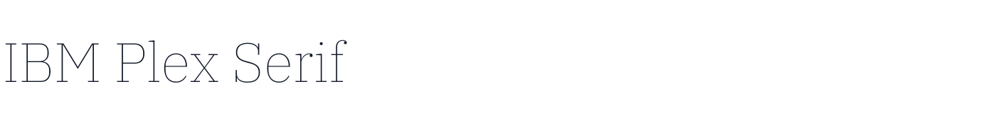 IBM Plex Serif — IBMPlexSerif-Thin.ttf