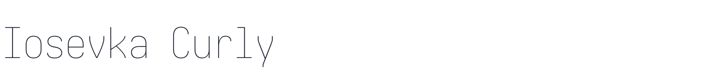 Iosevka Curly — iosevka-curly-latin-100-normal.ttf
