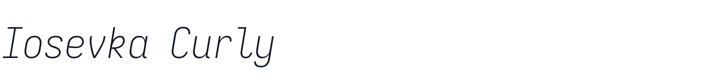 Iosevka Curly — iosevka-curly-latin-200-italic.ttf