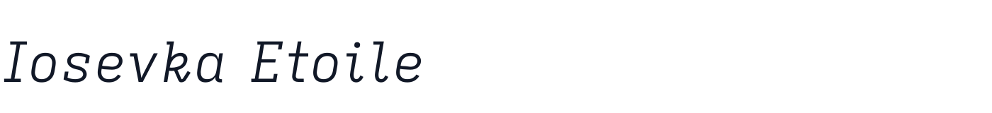 Iosevka Etoile — iosevka-etoile-latin-300-italic.ttf