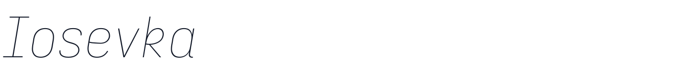 Iosevka — iosevka-latin-100-italic.ttf
