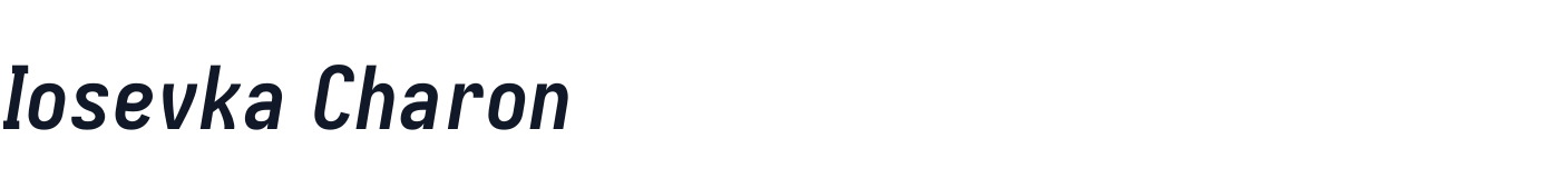 Iosevka Charon — IosevkaCharon-BoldItalic.ttf