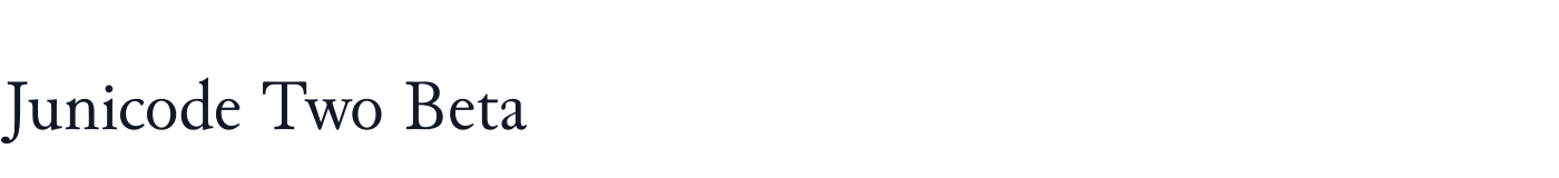 Junicode Two Beta — JunicodeTwoBeta-Regular.ttf