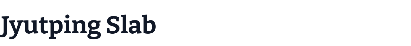 Jyutping Slab — JyutpingSlab-Bold.ttf
