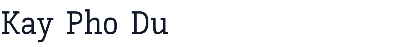 Kay Pho Du — KayPhoDu-Medium.ttf