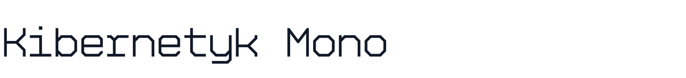 Kibernetyk Mono — KibernetykMono-ExtraLight.ttf