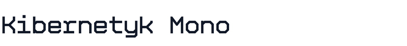 Kibernetyk Mono — KibernetykMono-Medium.ttf