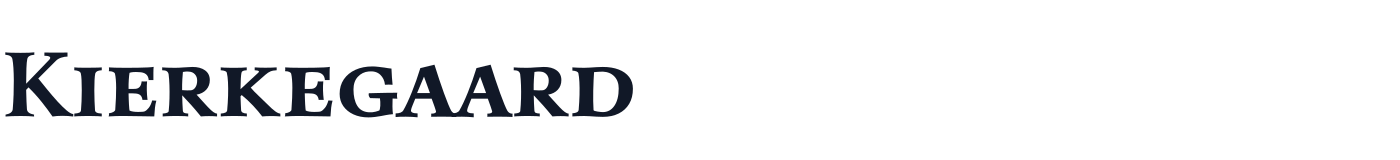 Kierkegaard — KierkegaardDisplaySC-Bold.ttf
