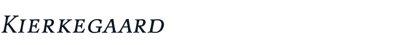 Kierkegaard — KierkegaardDisplaySC-Italic.ttf