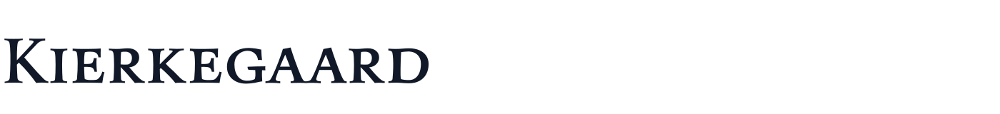 Kierkegaard — KierkegaardDisplaySC-Medium.ttf