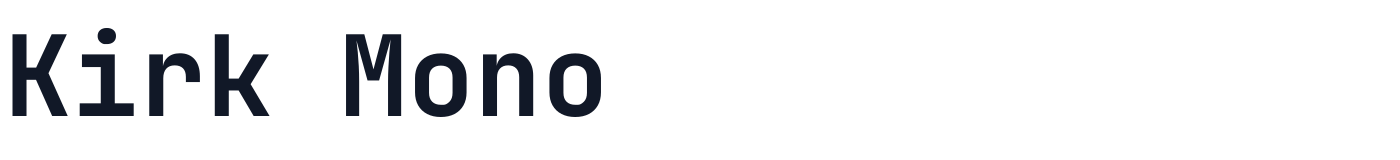 Kirk Mono — KirkMono-Bold.ttf