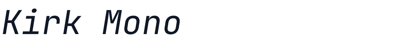 Kirk Mono — KirkMono-Italic[wght].ttf