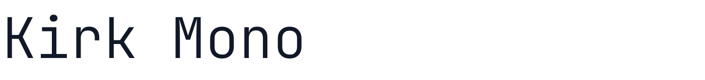 Kirk Mono — KirkMono-Light.ttf