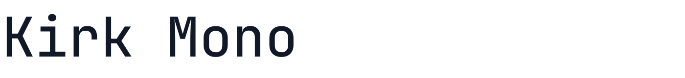 Kirk Mono — KirkMono-Medium.ttf