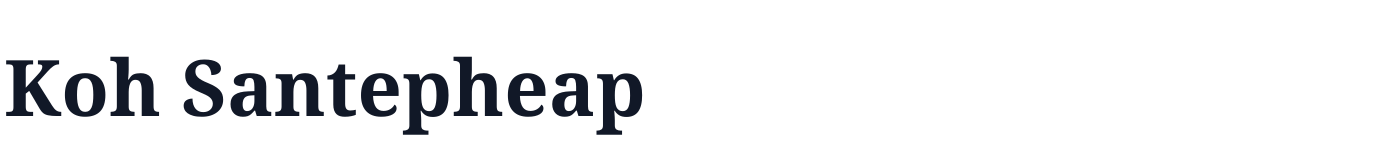 Koh Santepheap — KohSantepheap-Bold.ttf
