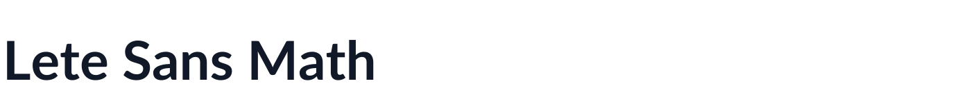 Lete Sans Math — LeteSansMath-Bold.otf