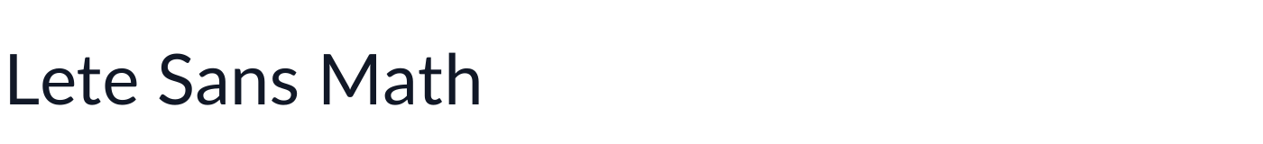 Lete Sans Math — LeteSansMath.otf