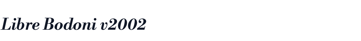 Libre Bodoni v2002 — LibreBodoniv2002-BoldItalic.otf