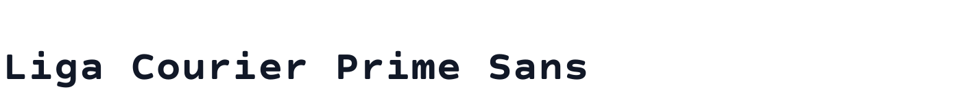 Liga Courier Prime Sans — LigaCourierPrimeSans-Bold.otf