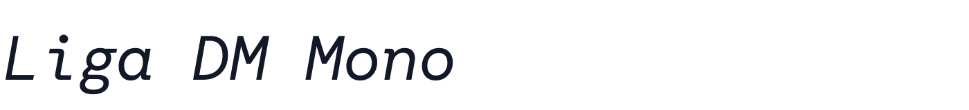 Liga DM Mono — LigaDMMono-Italic.ttf