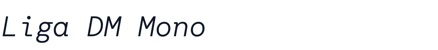 Liga DM Mono — LigaDMMono-LightItalic.ttf