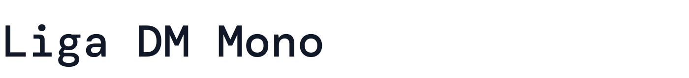 Liga DM Mono — LigaDMMono-Medium.ttf