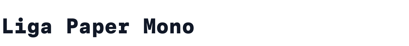 Liga Paper Mono — LigaPaperMono-ExtraBold.otf