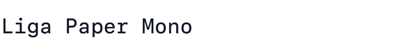 Liga Paper Mono — LigaPaperMono-Medium.otf