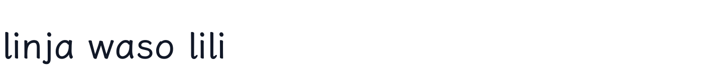 linja waso lili — linja-waso-lili-Bold.ttf