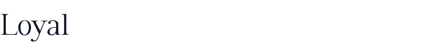 Loyal — LoyalLightv1.otf