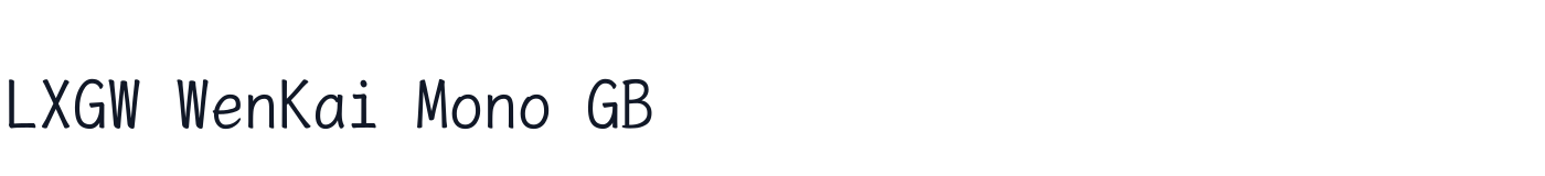 LXGW WenKai Mono GB — lxgw-wenkai-mono-gb-regular-v0.965.1-full.ttf