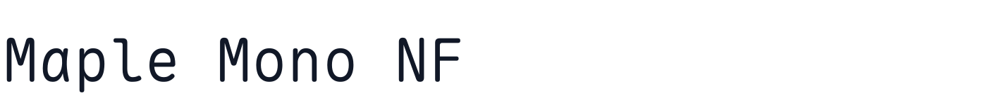 Maple Mono NF — MapleMono-NF-Light.ttf