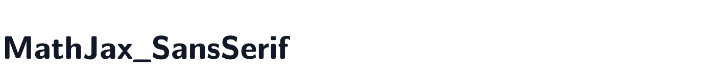 MathJax_SansSerif — MathJax_SansSerif-Bold.otf