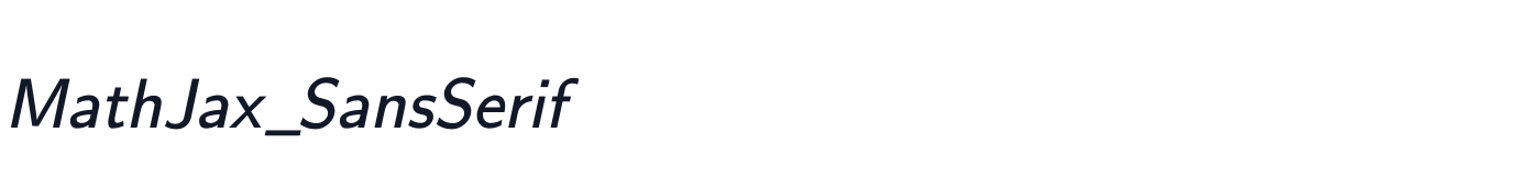 MathJax_SansSerif — MathJax_SansSerif-Italic.otf