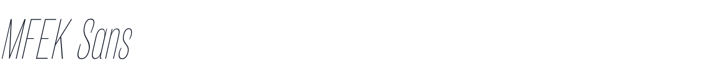 MFEK Sans — MFEKSans-121-ExtraCondensedThinItalic.otf