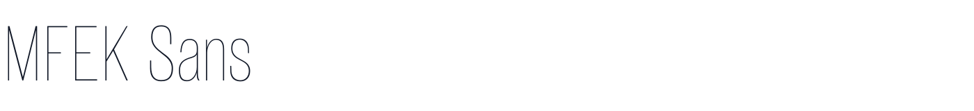 MFEK Sans — MFEKSans-130-CondensedThin.otf
