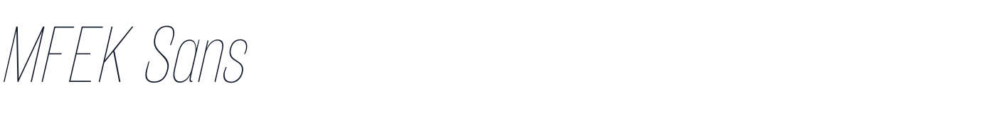MFEK Sans — MFEKSans-131-CondensedThinItalic.otf