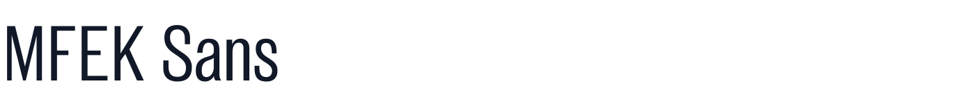 MFEK Sans — MFEKSans-430-CondensedRegular.otf